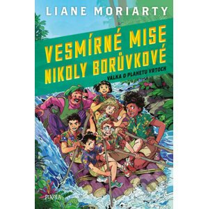 E-kniha Vesmírné mise Nikoly Borůvkové 3: Válka - Liane Moriarty