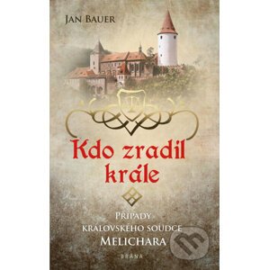 E-kniha Kdo zradil krále - Jan Bauer
