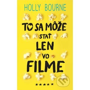 To sa môže stať len vo filme - Holly Bourne