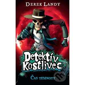 Detektív Kostlivec - Čas temnoty - Derek Landy