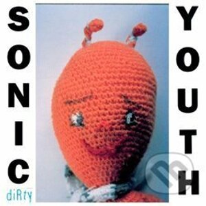 Sonic Youth: Dirty LP - Sonic Youth