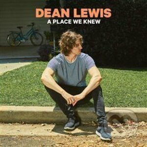 Dean Lewis: A Place We Knew - Dean Lewis