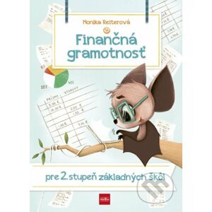 Finančná gramotnosť pre 2. stupeň základných škôl - Monika Reiterová