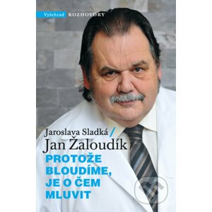 E-kniha Protože bloudíme, je o čem mluvit - Jaroslava Sladká, Jan Žaloudík