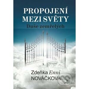 Propojení mezi světy - Zdeňka Enni Nováčková