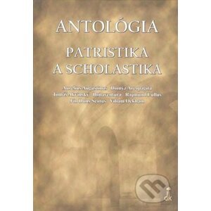 Antológia - Patristika a scholastika - Kolektív autorov