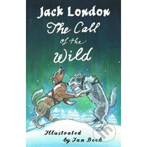 The Call of the Wild and Other Stories - Jack London