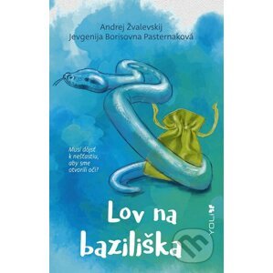 E-kniha Lov na baziliška - Andrej Žvalevskij, Jevgenija Borisovna Pasterna