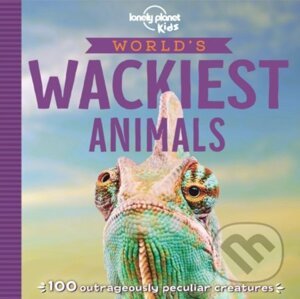 World's Wackiest Animals - Lonely Planet