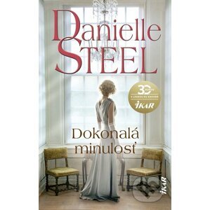 Dokonalá minulosť - Danielle Steel