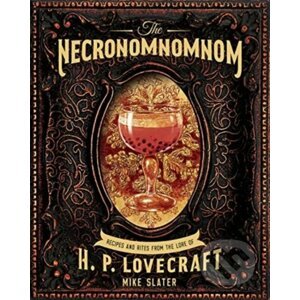 The Necronomnomnom - Mike Slater, Thomas Roache