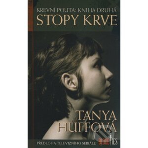 Krevní pouta: Kniha druhá - Tanya Huffová