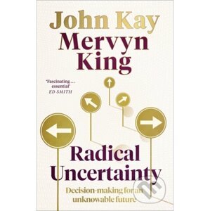 Radical Uncertainty - Mervyn King
