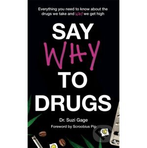 Say Why to Drugs - Suzi Gage