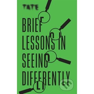 Brief Lessons in Seeing Differently - Frances Ambler