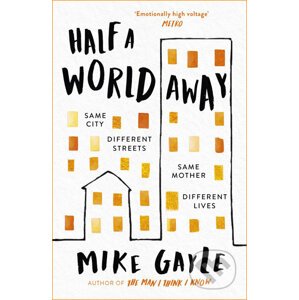 Half a World Away - Mike Gayle