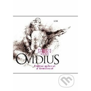 Umění milovat a nemilovat - Publius Ovidius Naso