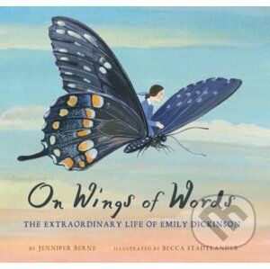 On Wings of Words - Jennifer Berne, Becca Stadtlander (ilustrácie)