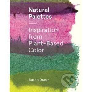 Natural Palettes - Sasha Duerr