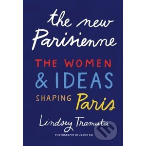 The New Parisienne - Lindsey Tramuta, Joann Pai