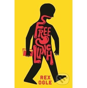 Free Lunch - Rex Ogle
