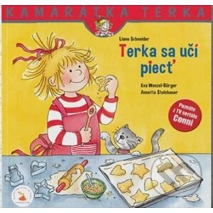 Terka sa učí piecť - Liane Schneider, Eva Wenzel-Bürger