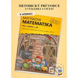 Metodický průvodce k učebnici Matýskova matematika, 1. díl - Nakladatelství Nová škola Brno
