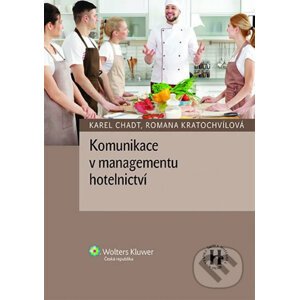 E-kniha Komunikace v managementu hotelnictví - Karel Chadt, Romana Kratochvílová