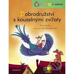 E-kniha Čteme s radostí – Dobrodružství s kouzelnými zvířaty - Anna Ruhe, Monika Parciak (ilustrátor)