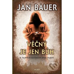 E-kniha Věčný je jen Bůh - Jan Bauer