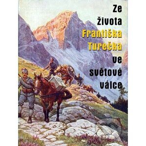 E-kniha Ze života Františka Turečka ve světové válce - Karel Renc, František Tureček