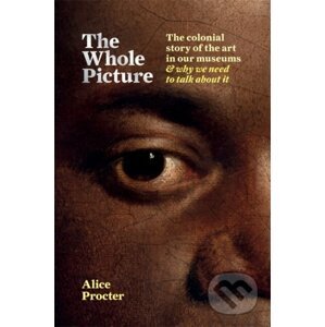 The Whole Picture - Alice Procter