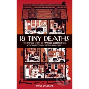 18 Tiny Deaths - Bruce Goldfarb