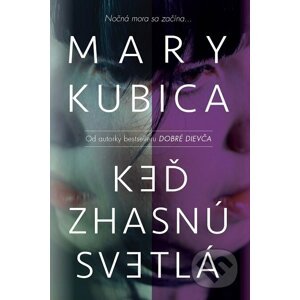 E-kniha Keď svetlá zhasnú - Mary Kubica