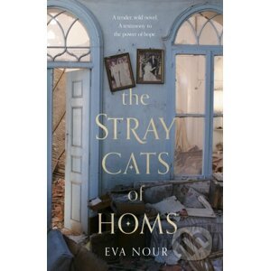 The Stray Cats of Homs - Eva Nour