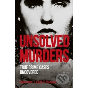 Unsolved Murders - Amber Hunt, Emily G. Thompson