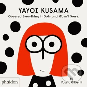 Yayoi Kusama Covered Everything in Dots and Wasn't Sorry - Fausto Gilberti