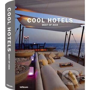 Cool Hotels Best of Asia - Martin Nicholas Kunz