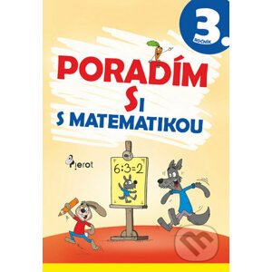 Poradím si s matematikou 3. ročník - Jana Kuchárová, Dana Křižáková