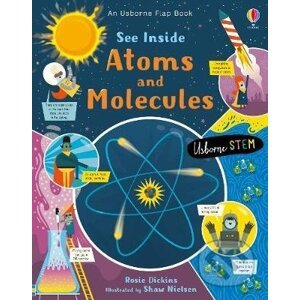 See Inside Atoms and Molecules - Rosie Dickens, Shaw Nielsen (Ilustrátor)