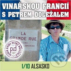 Vinařskou Francií s Petrem Doležalem: Alsasko - Petr Doležal