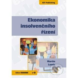 Ekonomika insolvenčního řízení - Martin Landa