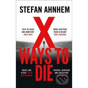 X Ways to Die - Stefan Ahnhem