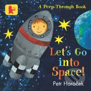 Let's Go into Space! - Petr Horacek