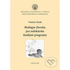 Biológia človeka pre nelekárske študijné programy - Vladimír Bošák