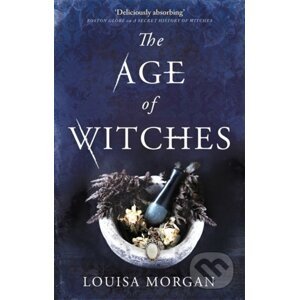 The Age of Witches - Louisa Morgan