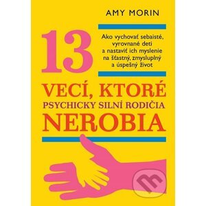 E-kniha 13 vecí, ktoré psychicky silní rodičia nerobia - Amy Morin