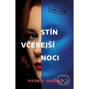 Stín včerejší noci - Wendy Walker