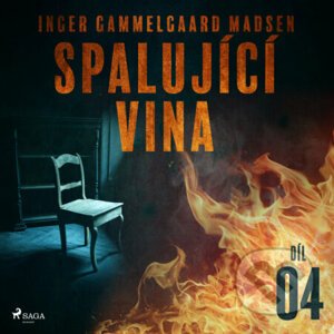 Spalující vina - Díl 4 - Inger Gammelgaard Madsen