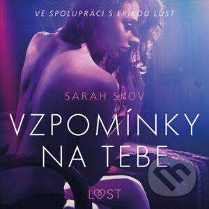 Vzpomínky na tebe – Erotická povídka - Sarah Skov